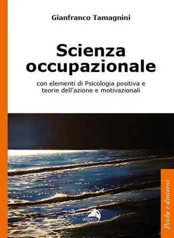 Scienza occupazionale con elementi di psicologia positiva e teorie dell‘azione e motivazionali Pagamento Sicuro