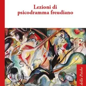 Acquista Ora Lezioni di psicodramma freudiano