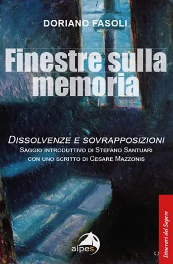 Finestre sulla memoria. Dissolvenze e sovrapposizioni Spedito Oggi