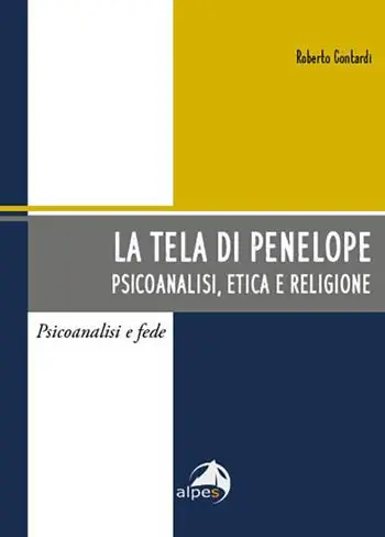 Economico La tela di Penelope. Psicoanalisi, etica e religione