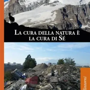 La cura della natura è la cura di sé Ordina Subito