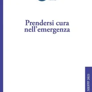 Compra Adesso Prendersi cura nell‘emergenza. Giornate SIEFPP