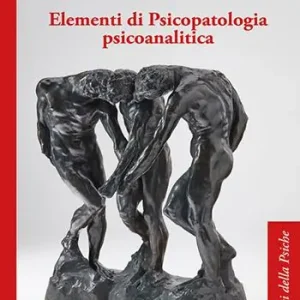 Elementi di psicopatologia psicoanalitica Sconto