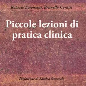 Piccole lezioni di pratica clinica Acquista Ora