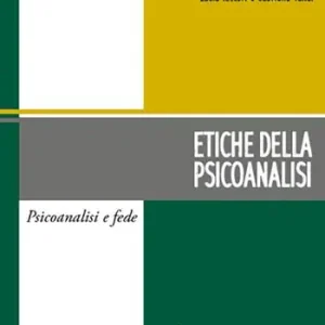 Ultime Pezzi Etiche della psicoanalisi
