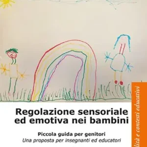 Regolazione sensoriale ed emotiva nei bambini Novità