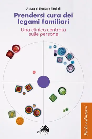 Offerta Speciale Prendersi cura dei legami familiari. Una clinica centrata sulle persone