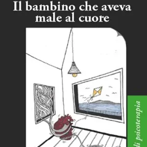 Consegna Rapida Il bambino che aveva male al cuore