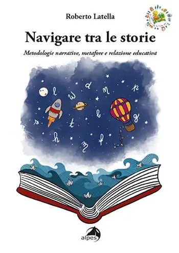 Navigare tra le storie. Metodologie narrative, metafore e relazione educativa Novità