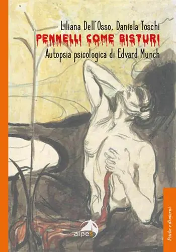 Nuova Collezione Pennelli come bisturi. Autopsia psicologica di Edvard Munch