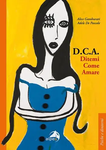 Prezzo Conveniente D.C.A. Ditemi come amare