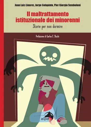 Professionale Il maltrattamento istituzionale dei minorenni. Storie per non dormire