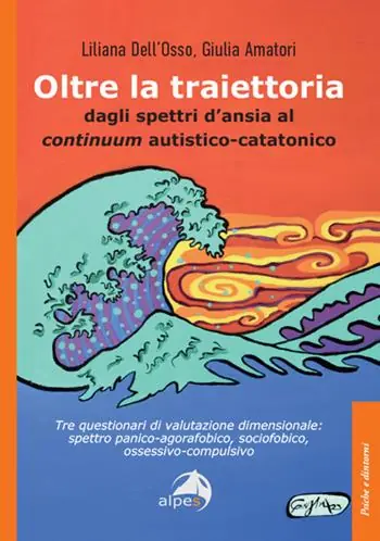 Affare Oltre la traiettoria. Dagli spettri d‘ansia al continuum autistico-catatonico
