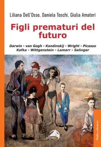 Figli prematuri del futuro. Darwin-van Gogh-Kandinskij-Wright-Picasso-Kafka-Wittgenstein-Lamarr-Salinger Occasione Imperdibile