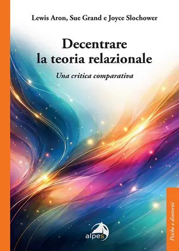 Decentrare la teoria relazionale. Una critica comparativa Direttamente Dal Produttore