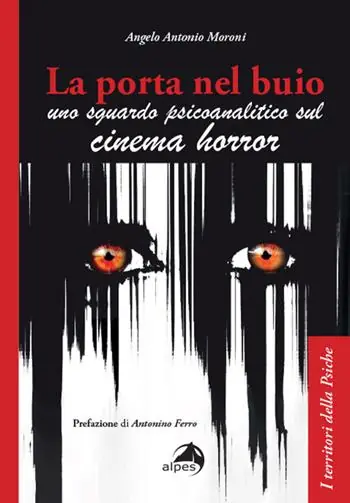 Spedito Oggi La porta nel buio. Uno sguardo psicoanalitico sul cinema horror