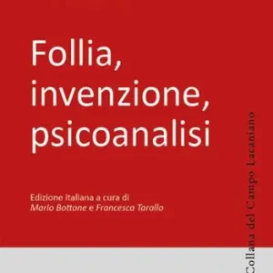 Compra Adesso Follia, invenzione, psicoanalisi