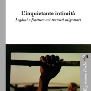 A Buon Prezzo L‘inquietante intimità. Legàmi e fratture nei transiti migratori
