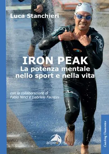 Quantità Limitata Iron peak. La potenza mentale nello sport e nella vita