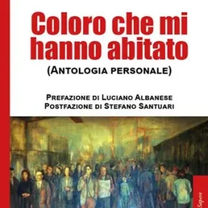 Reso Gratuito Coloro che mi hanno abitato (Antologia personale)