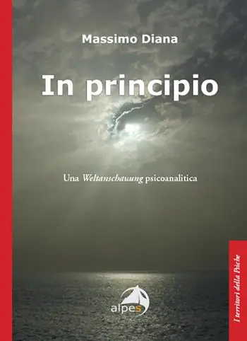 In principio. Una Weltanschauung psicoanalitica Non Perdere