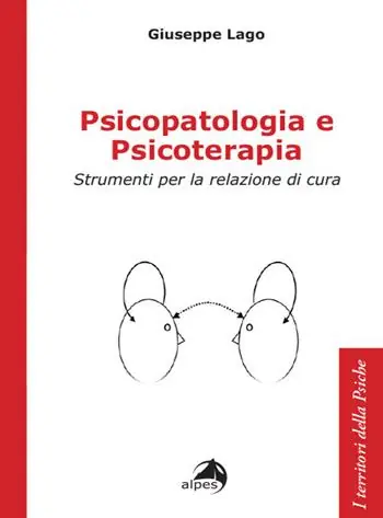 Psicopatologia e psicoterapia. Strumenti per la relazione di cura Popolare