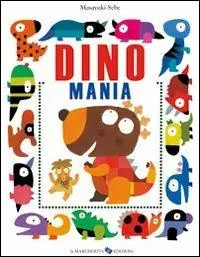 Dinomania. Ediz. illustrata Professionale
