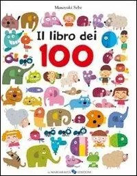 Vendita Finale Il libro dei 100. Ediz. illustrata