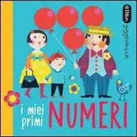 I miei primi numeri. Ediz. illustrata Prezzo Scontato