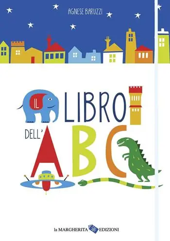 Il libro dell‘ABC. Ediz. illustrata Solo Oggi