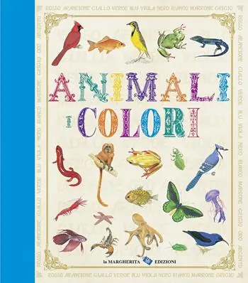 Direttamente Dal Produttore Animali. I colori. Ediz. illustrata