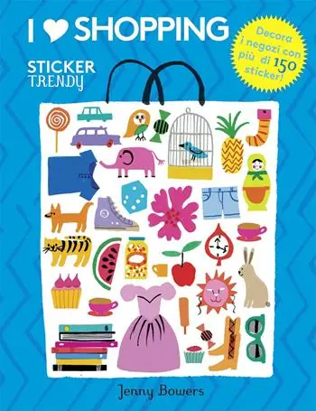 I love shopping. Sticker trendy. Ediz. illustrata Subito Disponibile