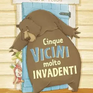 Cinque vicini molto invadenti. Ediz. a colori Offerta Lampo