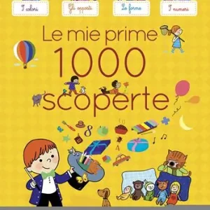 Le mie prime 1000 scoperte. Ediz. illustrata Prezzo Di Fabbrica