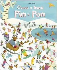 Cerca e trova Pim e Pom. Ediz. illustrata Offerta Del Giorno