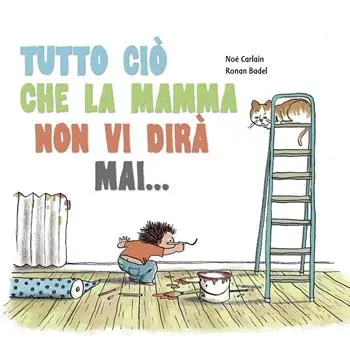 Tutto ciò che la mamma non vi dirà mai... Offerta Lampo