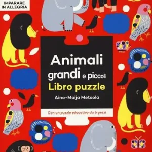 Animali grandi e piccoli. Imparare in allegria. Libro puzzle. Ediz. illustrata Subito Disponibile