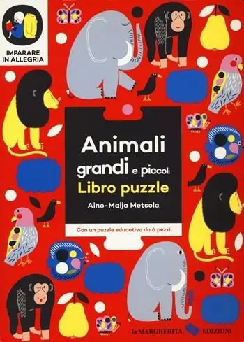 Animali grandi e piccoli. Imparare in allegria. Libro puzzle. Ediz. illustrata Subito Disponibile