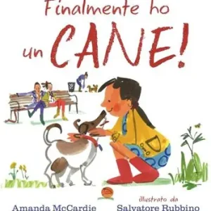 Finalmente ho un cane! Ediz. illustrata Offerta Del Giorno