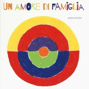 Economico Un amore di famiglia. Ediz. illustrata