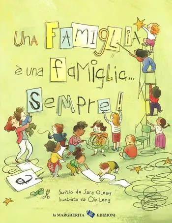 Una famiglia è una famiglia... sempre! Ediz. a colori Professionale