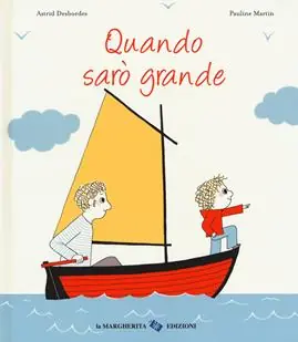 Quando sarò grande. Ediz. a colori Ultime Pezzi