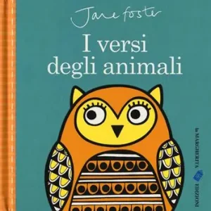 Consegna Rapida I versi degli animali. Ediz. a colori
