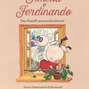 Amelia e Ferdinando. Due fratelli mooooolto diversi. Ediz. a colori Vendita Finale