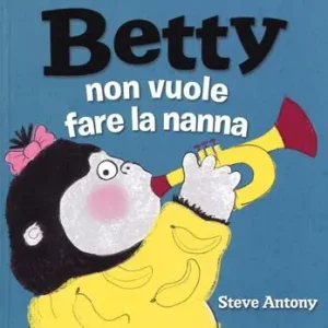 Betty non vuole fare la nanna. Ediz. a colori Spedizione Espresso
