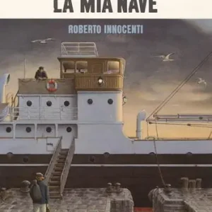 Sconto La mia nave. Ediz. a colori