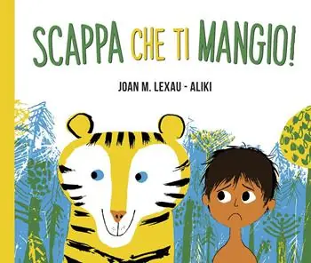 Scappa che ti mangio! Ediz. a colori Promozione Esclusiva