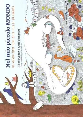 Nel mio piccolo mondo. Un viaggio senza freni nella testa di un bambino. Ediz. a colori Nuovo Arrivo