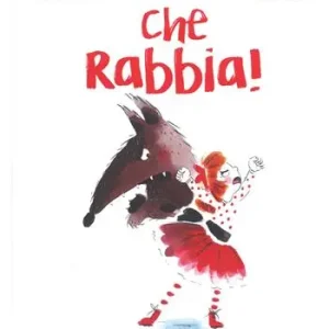 Consegna Rapida Che rabbia! Ediz. a colori