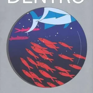 Dentro fuori. Ediz. a colori Quantità Limitata